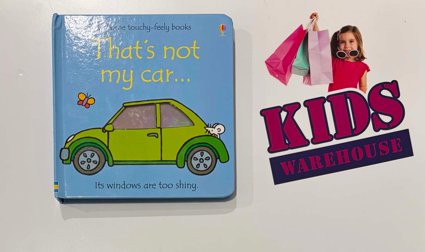 Usborne Touchy-Feely Books Thats Not My Car... Its Windows Are Too Shiny (Boardbook)