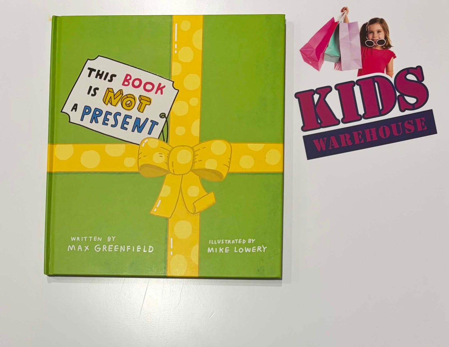 This Is Not A Present (Hardcover) - Max Greenfield, Mike Lowery