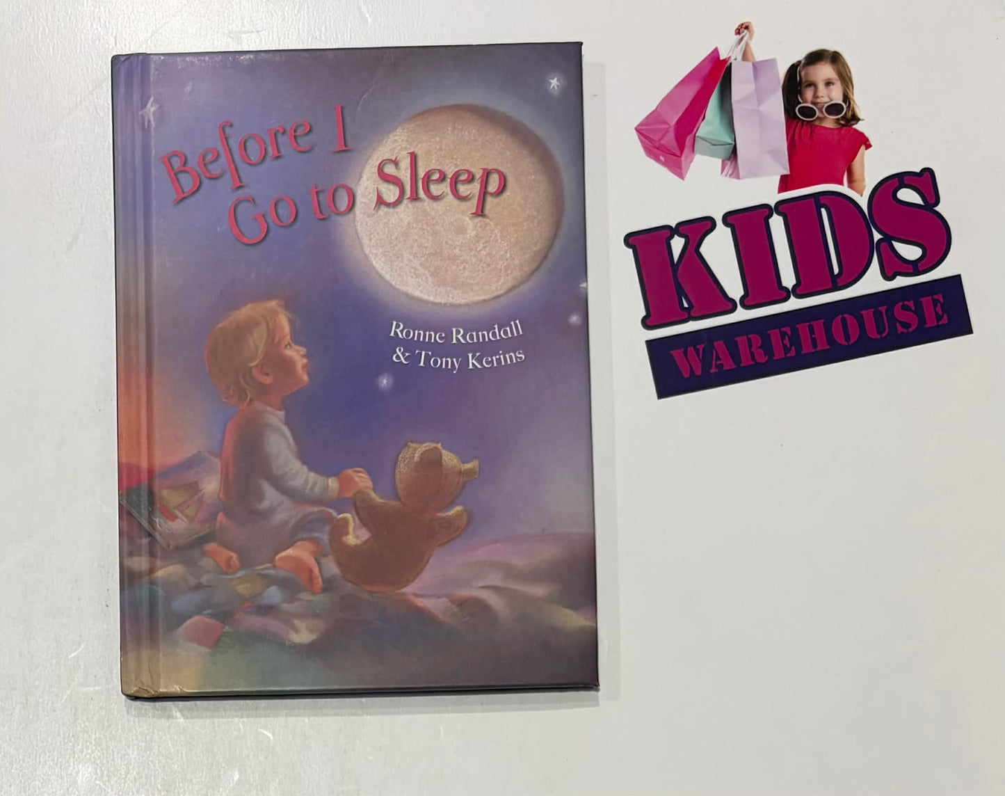 Before I Go To Sleep (Hardcover) - Ronne Randall, Tony Kerins