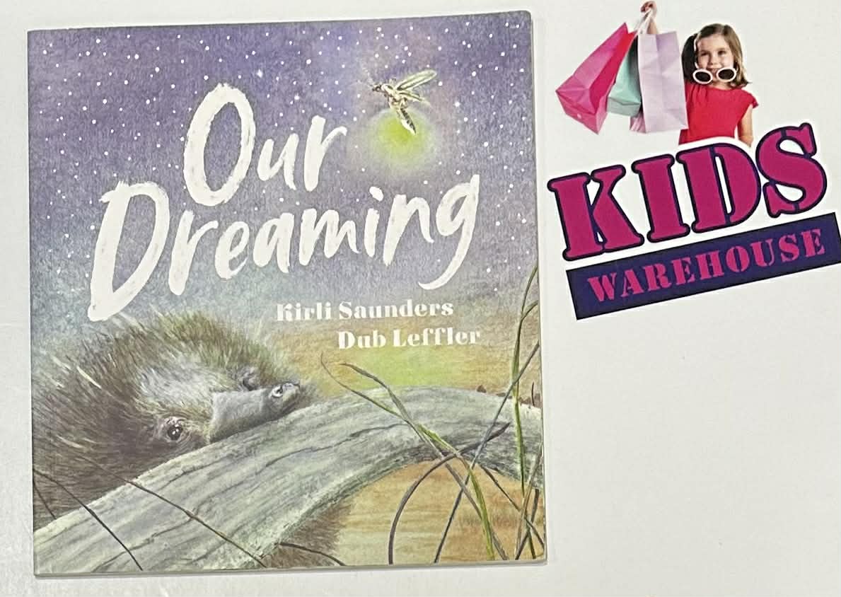 Our Dreaming - Kirli Saunders, Dub Leffler