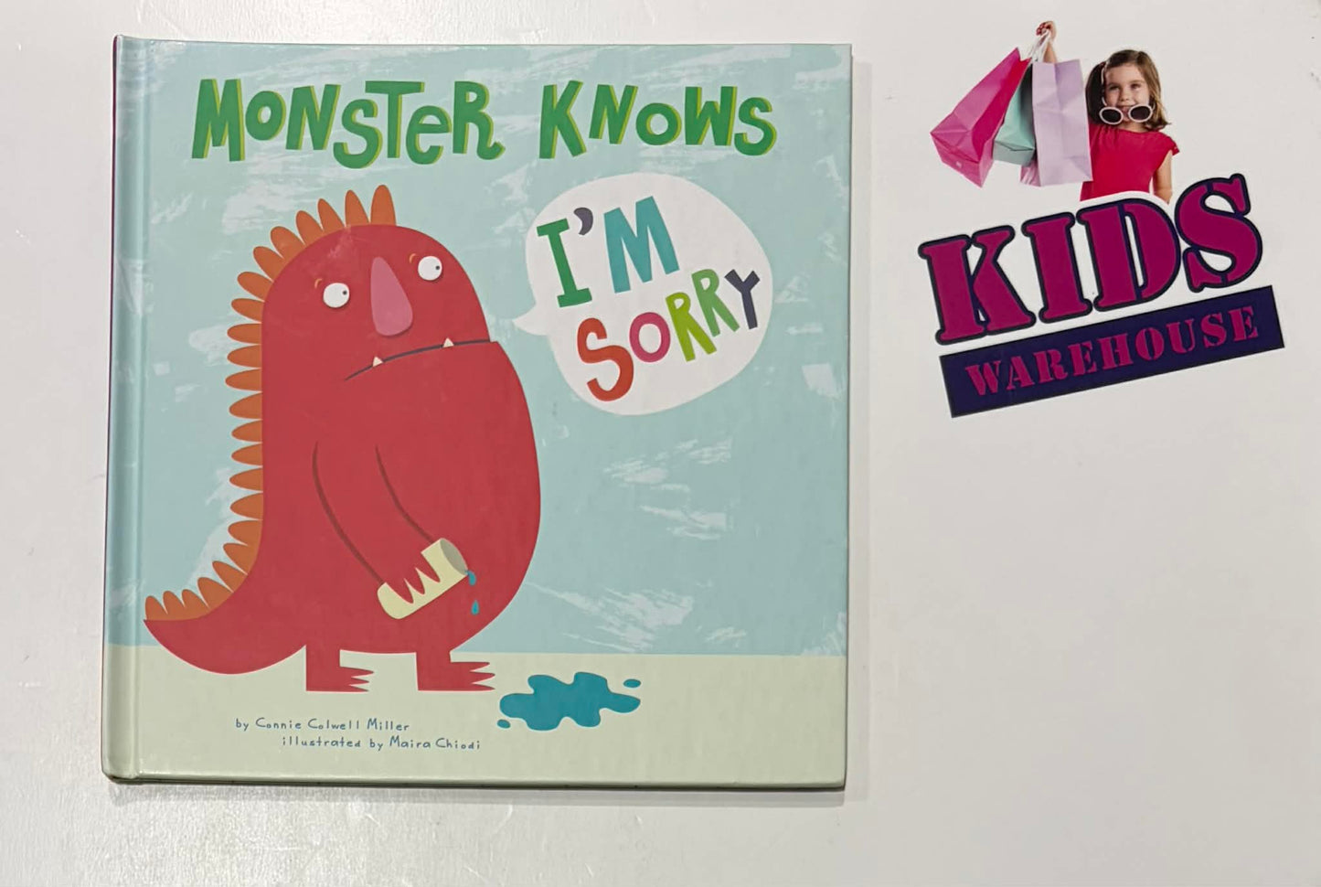 Monster Knows I'm Sorry (Hardcover) - Connie Colwell Miller, Maira Chiodi
