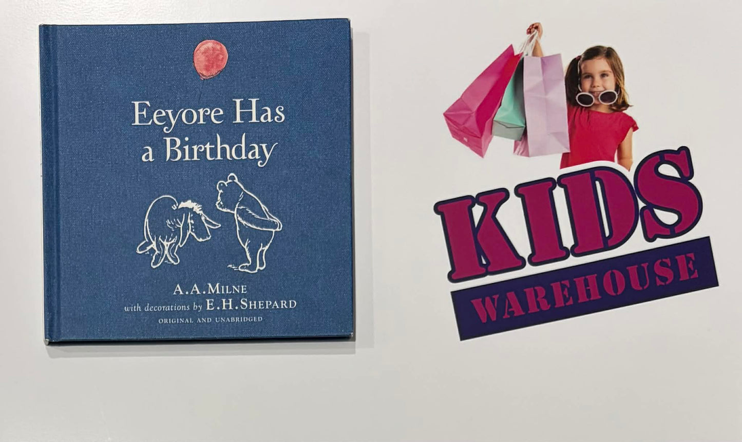 Eeyore Has A Birthdsy (Hardcover) - A.A Milne, E.H Shepard