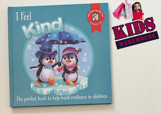 I Feel Kind… The Perfect Book To Help Build Resilience In Children (Hard Cover)