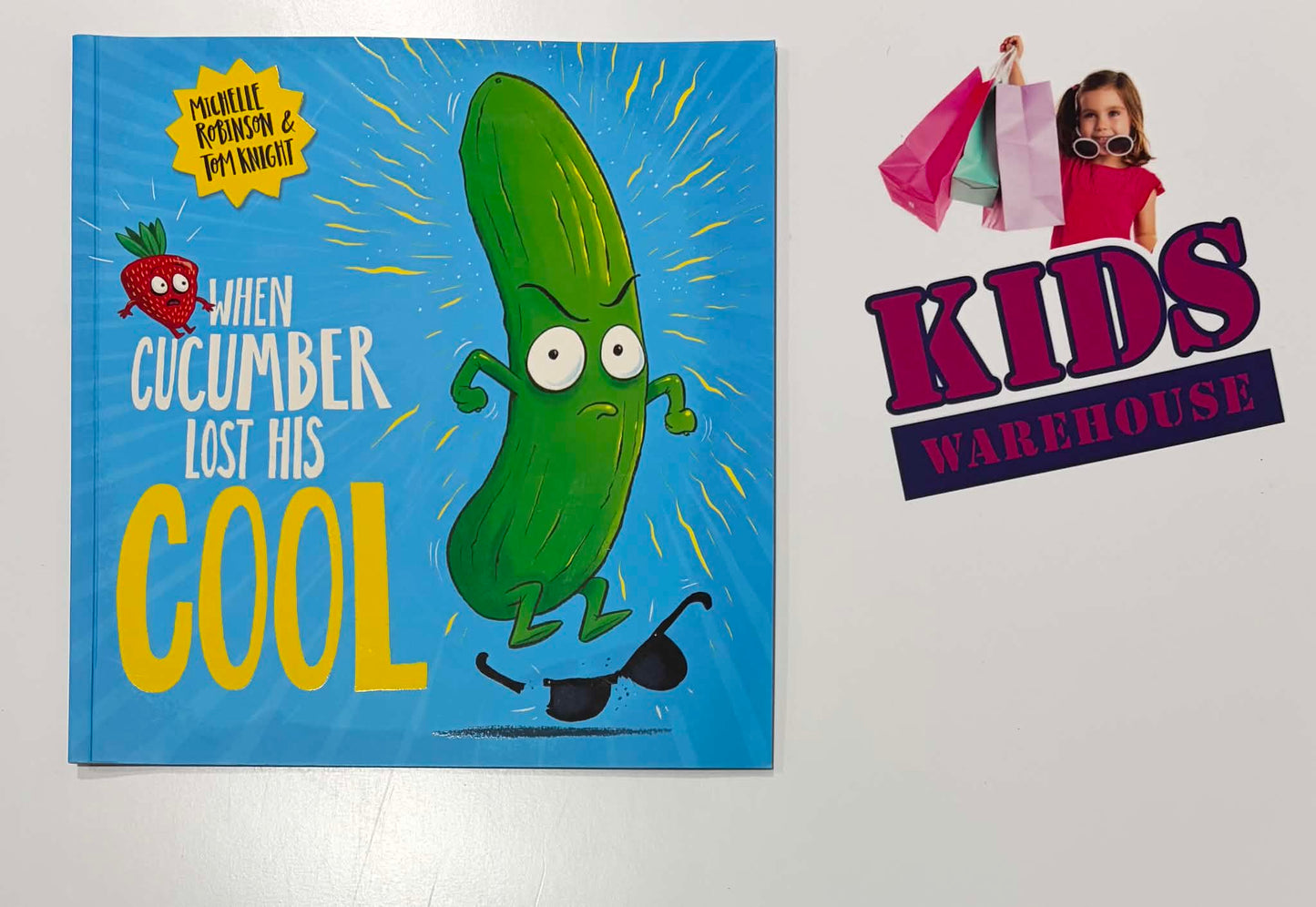 When Cucumber Lost His Cool - Michelle Robinson, Tom Knight