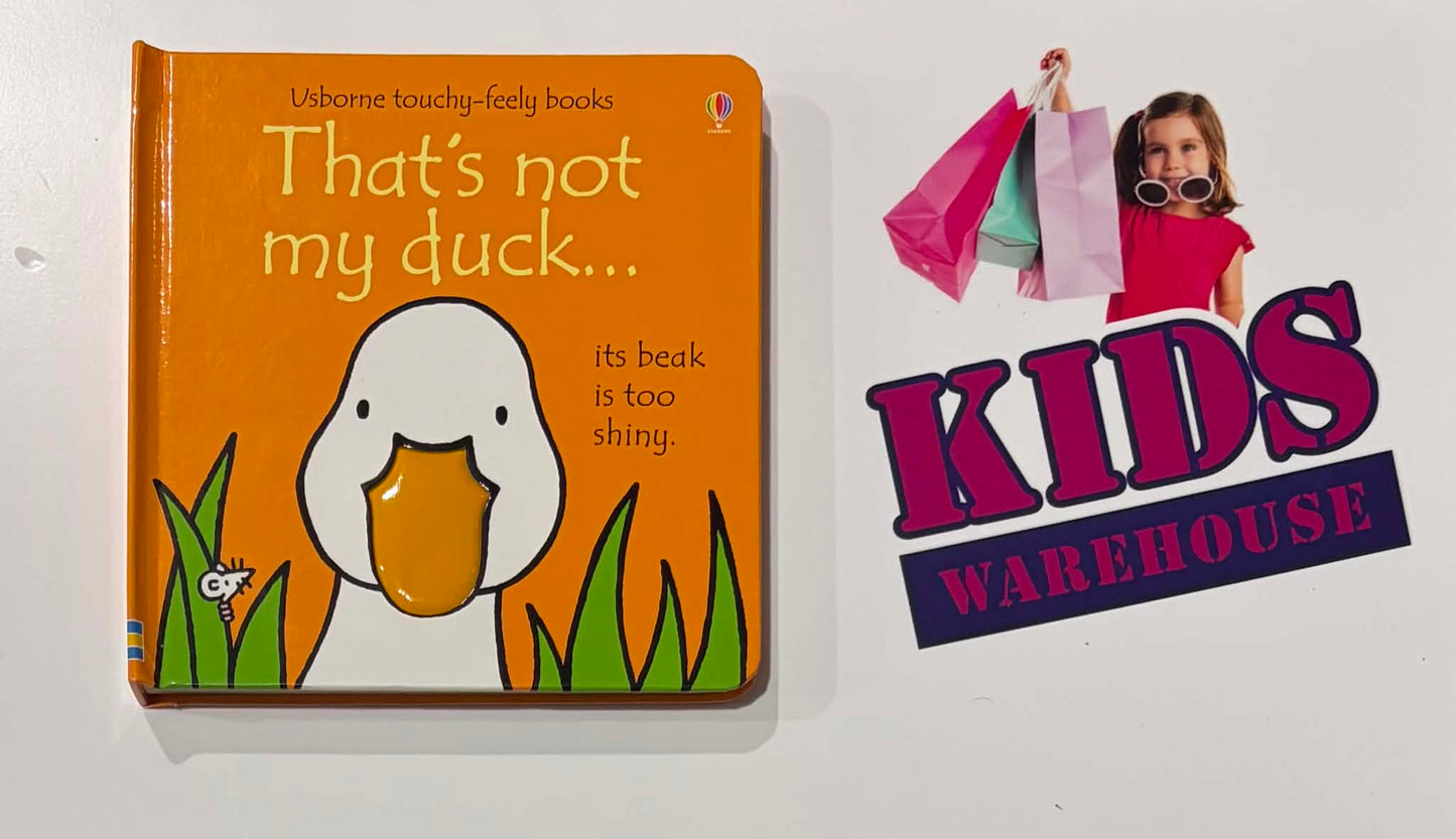 Usborne Touchy Feely Book Thats Not My Duck... Its Beak Is Too Shiny (Boardbook)
