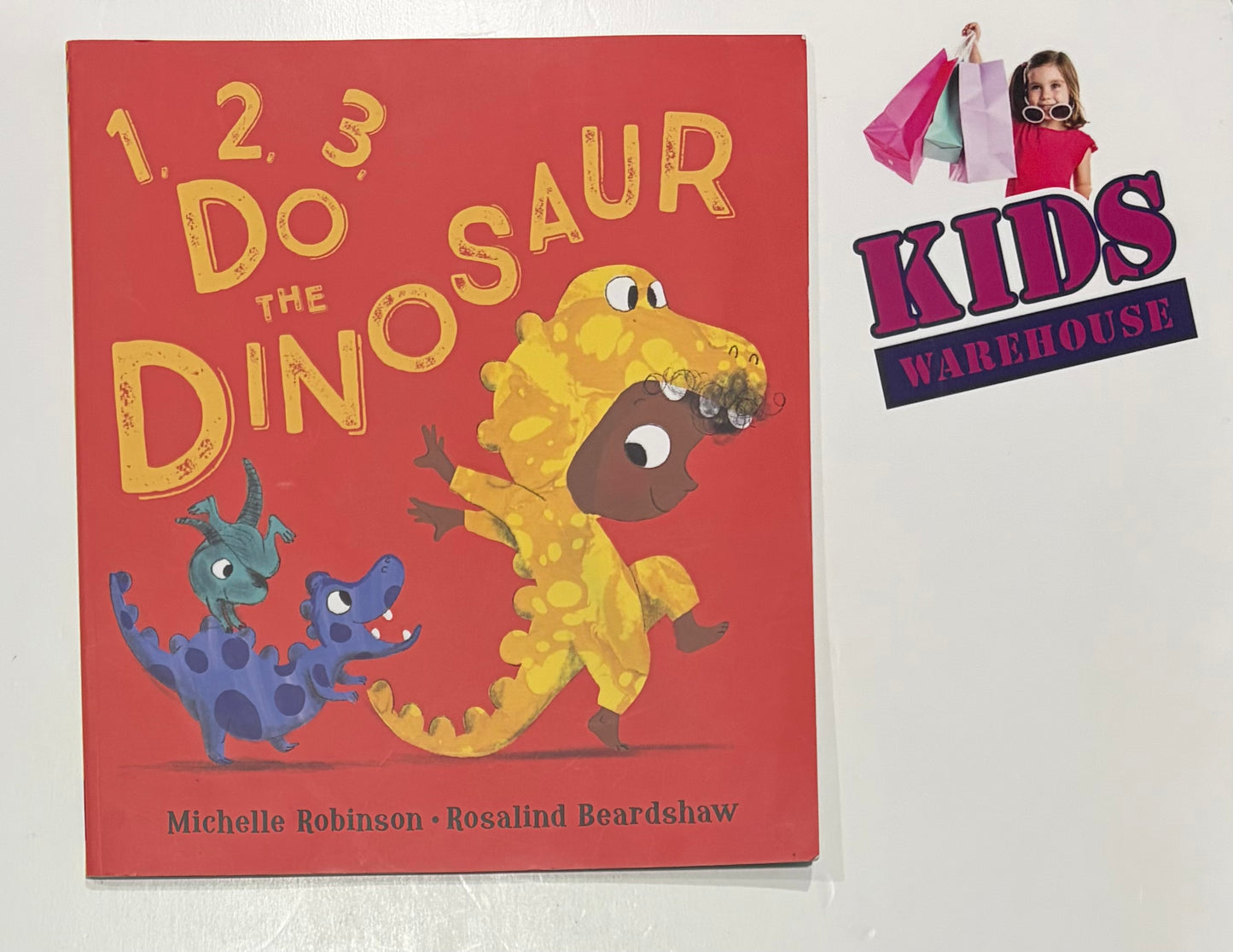 1, 2, 3, Do The Dinosaur - Michelle Robinson, Rosalind Beardshaw