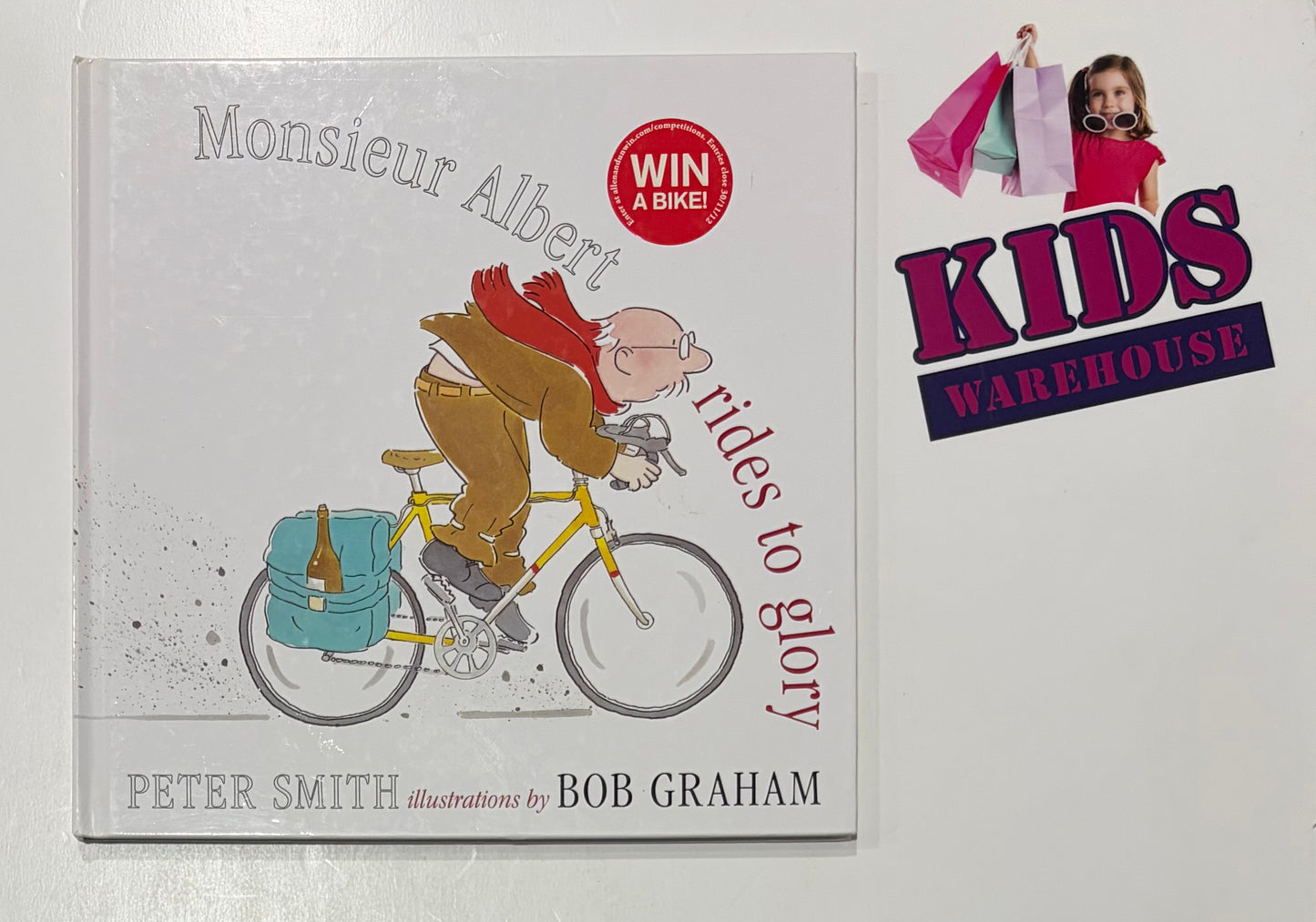 Monsieur Albert Rides To Glory (Hard Cover) - Peter Smith, Bob Graham