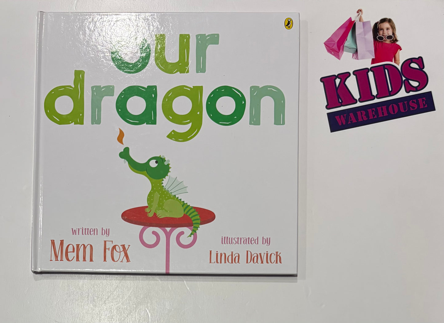 Our Dragon (Hard Cover) - Mem Fox, Linda Davick