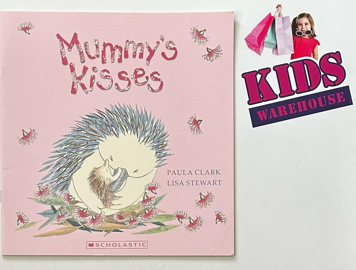 Mummy's Kisses - Paula Clark, Lisa Steward