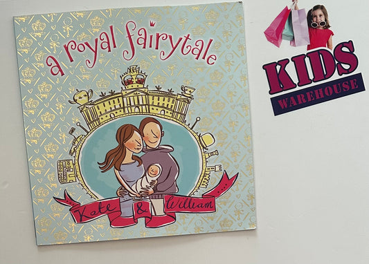 A Royal Fairytale Kate & William - Ink Robin & Adam Iarkum