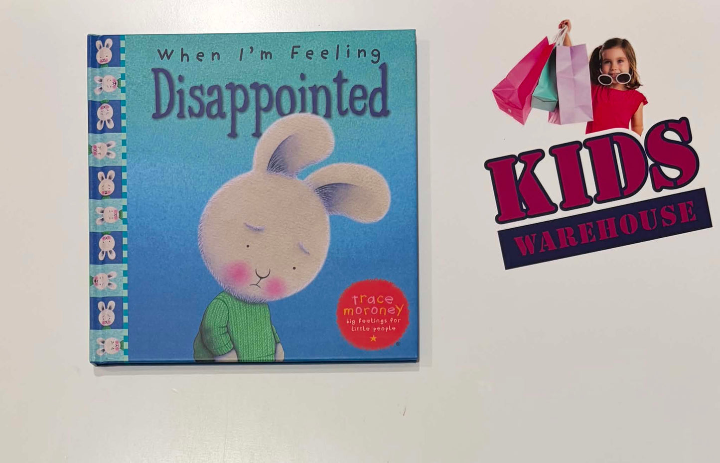 When Im Feeling Disappointed (Hardcover) - Trace Moroney