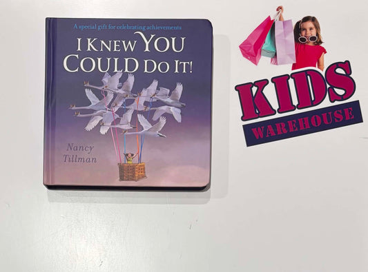 I Knew You Could Do It! (Boardbook) - Nancy Tillman