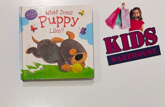 What Does Puppy Like? Textured Book (Boardbook)