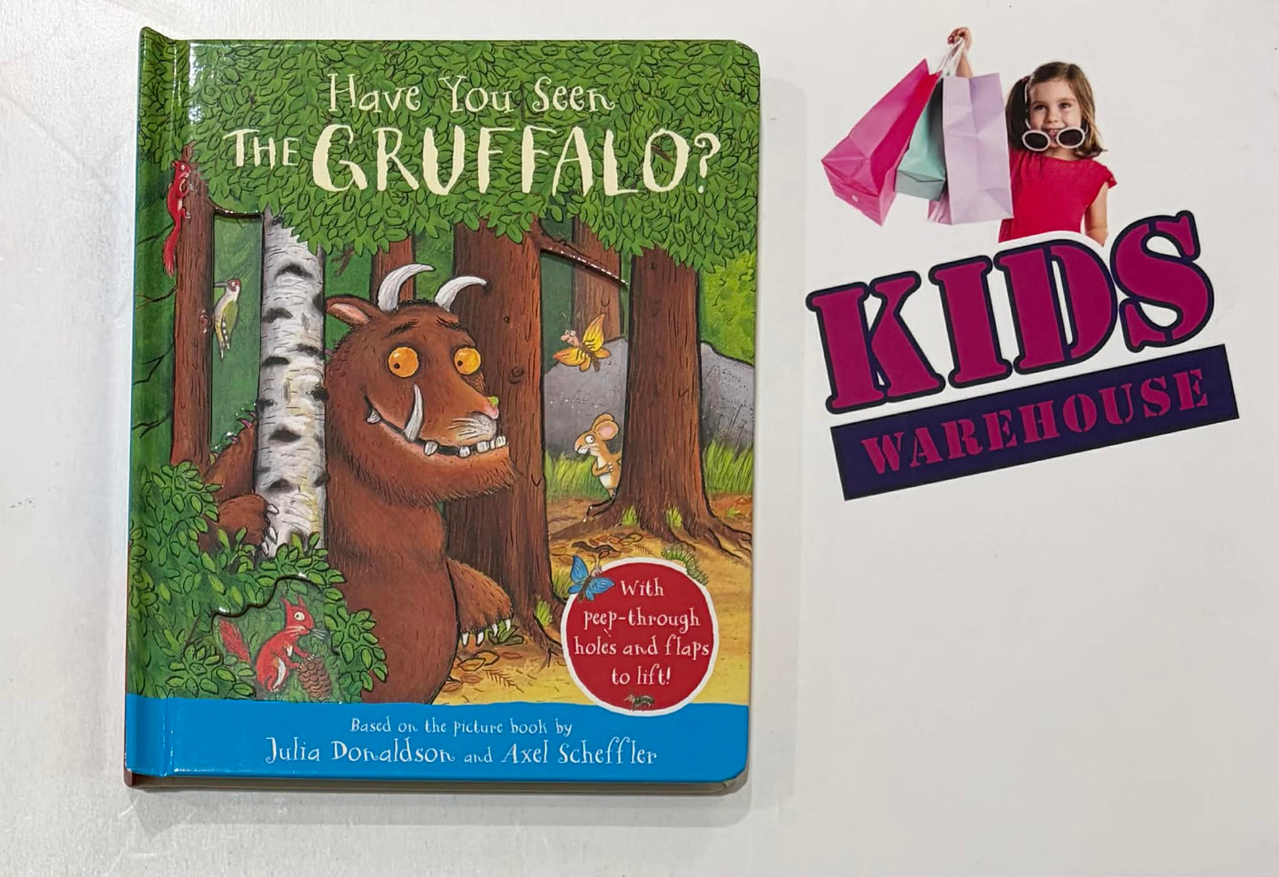 Have You Seen The Gruffalo? Peep Through Holes And Flaps To Lift (Boardbook) - Julia Donaldson, Axel Scheffler