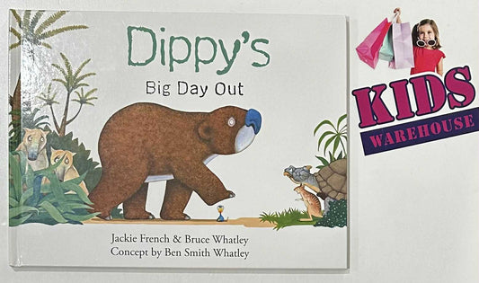 Dippy's Big Day Out (Hard Cover) - Jackie French, Bruce Whatley, Ben Smith Whatley