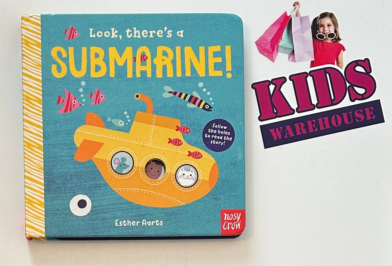 Look, there’s a Submarine! (Board Book) - Esther Aarts