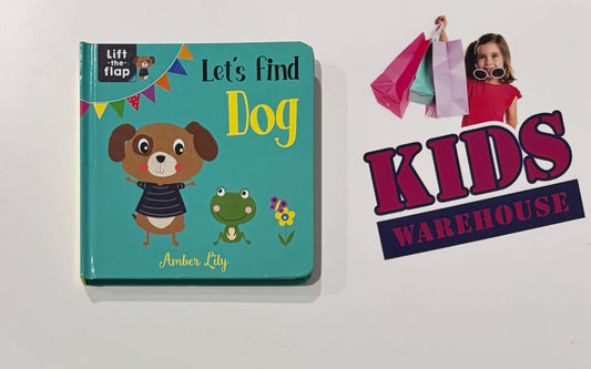 Let's Find Dog A Lift-The-Flap Book (Boardbook) - Amber Lily