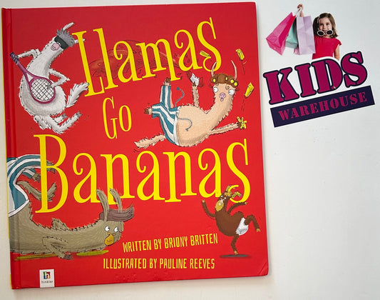 Llamas Go Bananas (Hard Cover) - Briony Britten & Pauline Reeves