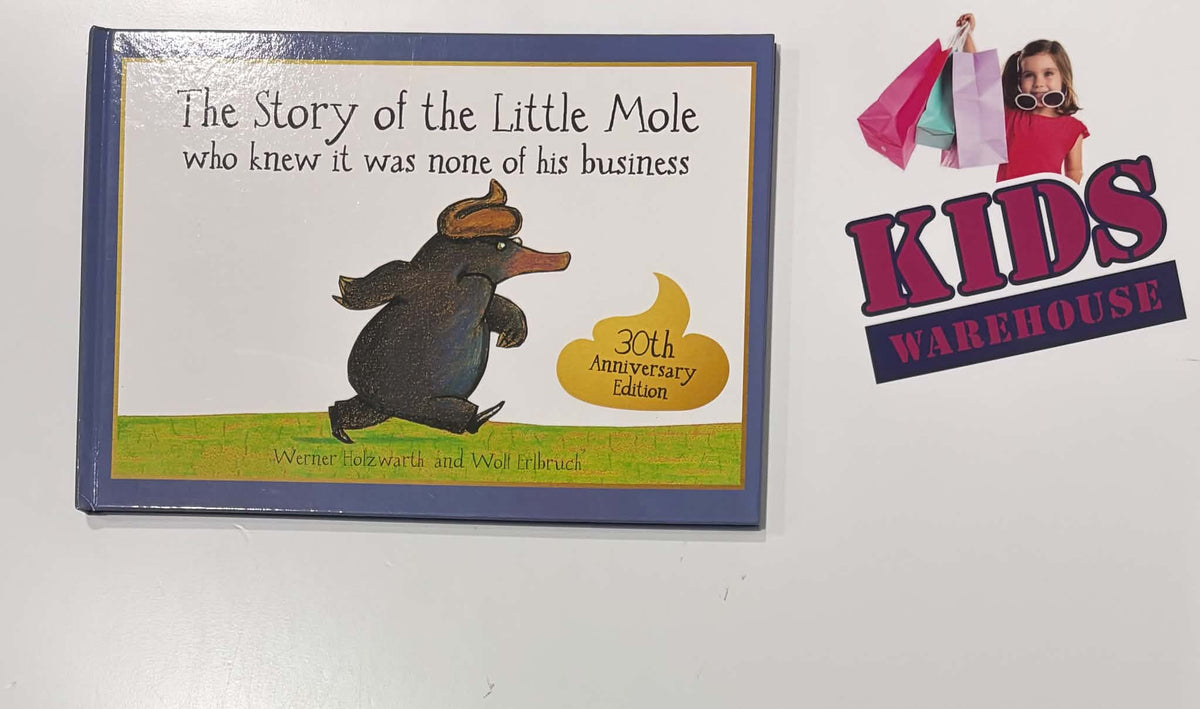 The Story Of The Little Mole Who Knew It Was None Of His Business (Hardcover) - Werner Holzwarth, Wolf Erlbruch