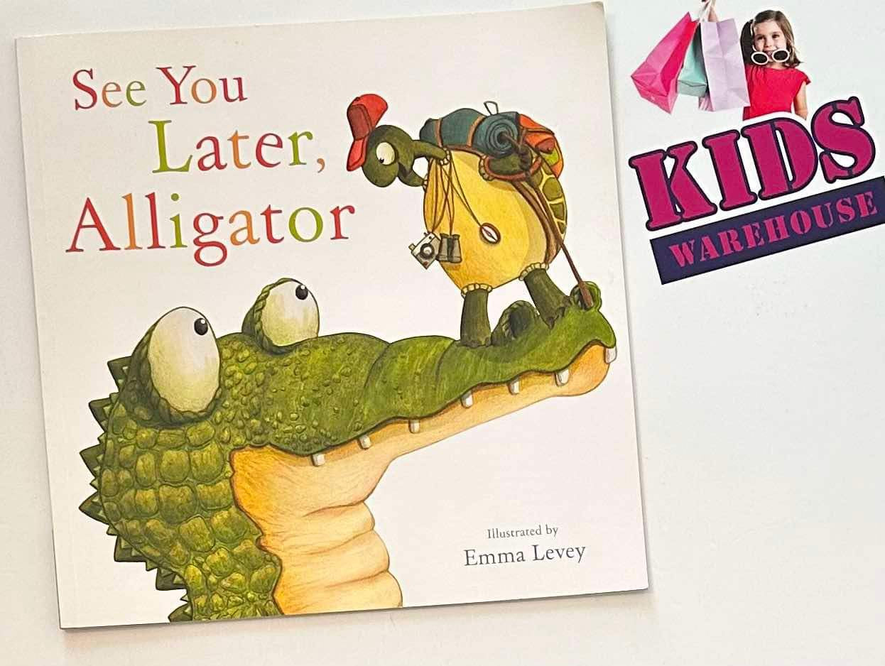 See You Later Alligator - Emma Levey