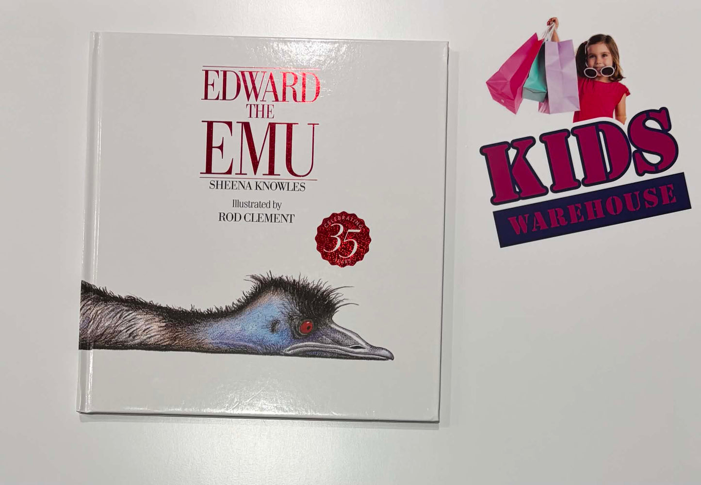 Edward The Emu (Hardcover) - Shenna Knowles, Rod Clement