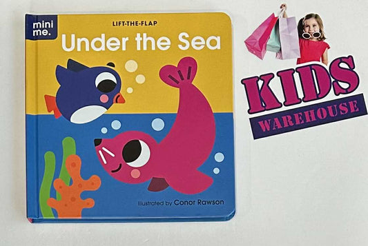 Mini Me. Under The Sea Lift-The-Flap (Board Book) - Conor Rawson