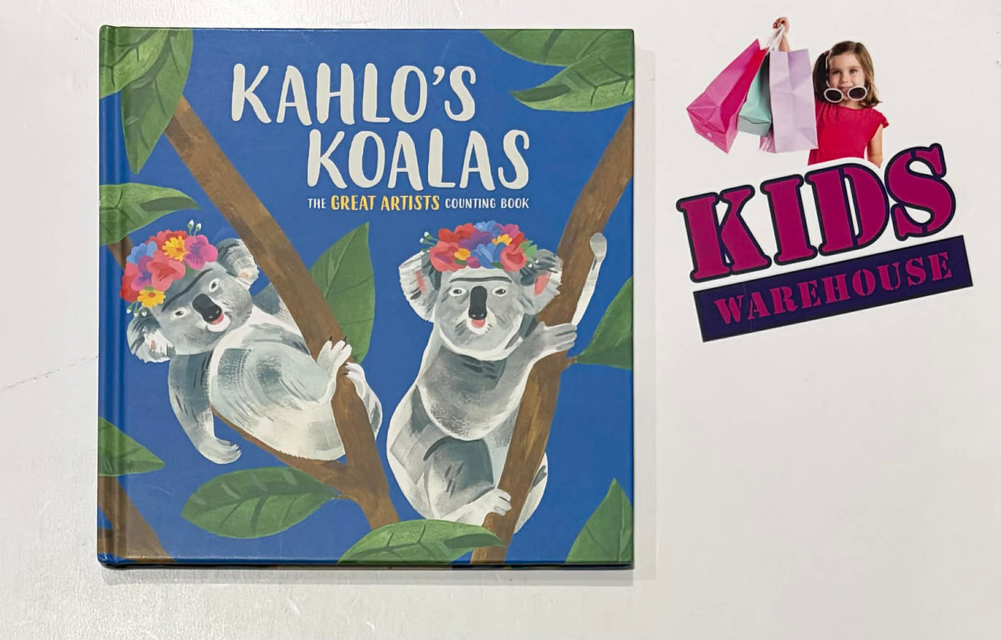 Kahlo's Koala The Great Artists Counting Book (Hardcover) - Grace Helmer, Jocelyn Nobury, Jack Clucas, Angie Allison, Jonny Leighton
