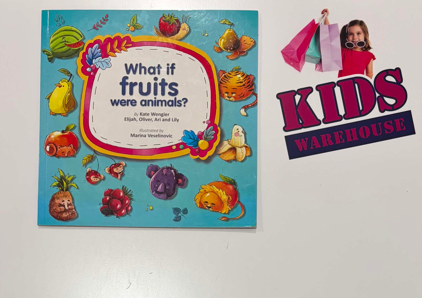What If Fruits Were Animals? - Kate Wengier, Elijah, Oliver, Ari And Lily, Marina Veselinovic