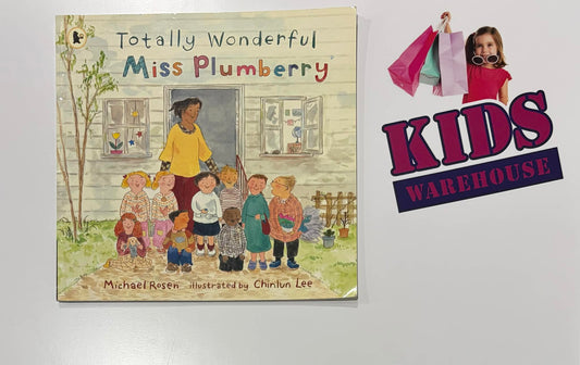 Totally Wonderful Miss Plumberry - Michael Rosen, Chinlun Lee