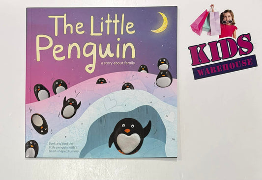 The Little Penguin A Story About Family - Nicole Snitselaar, Coralie Suado