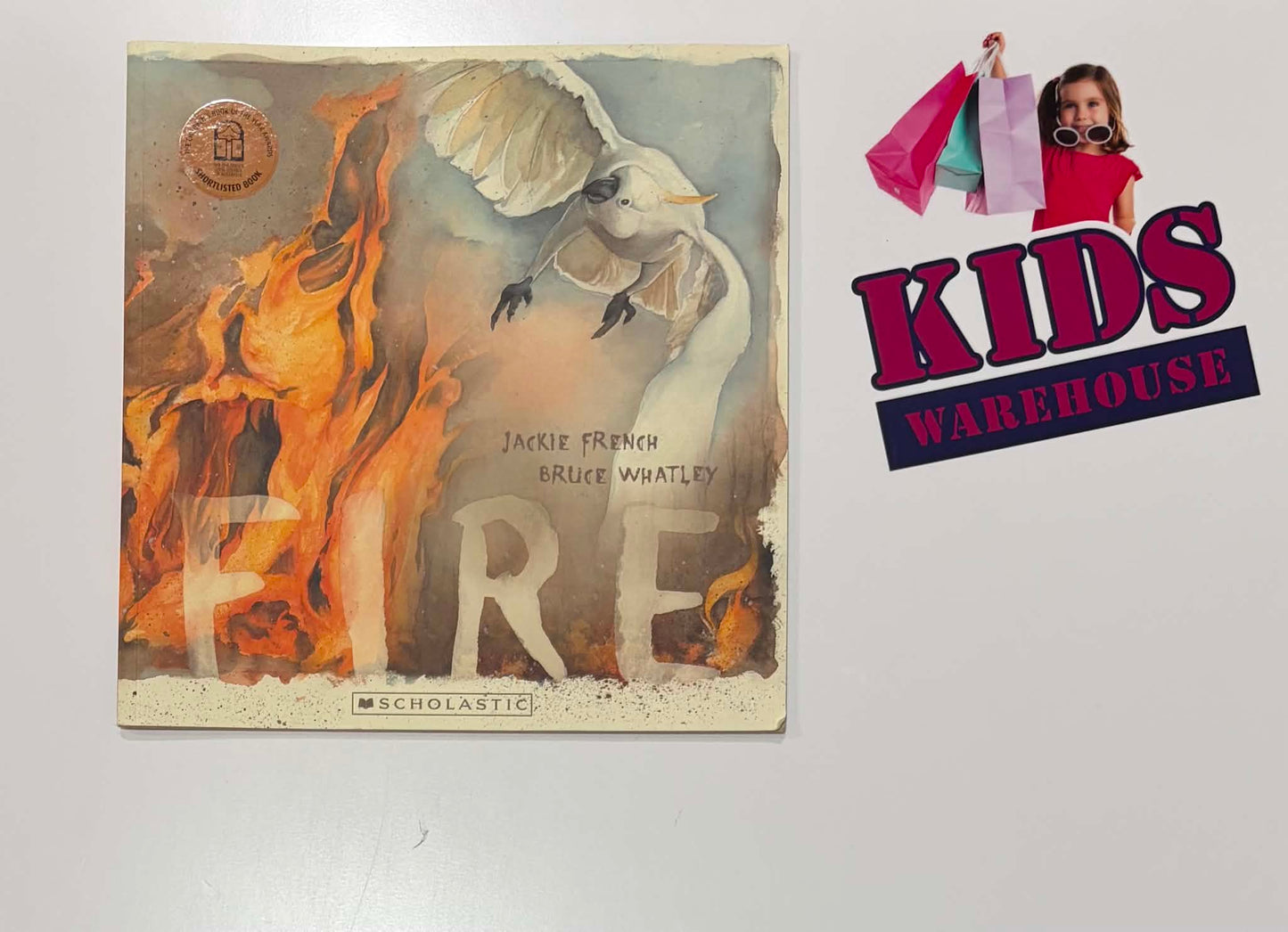 Fire - Jackie French, Bruce Whatley