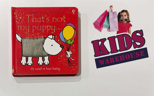 That's Not My Puppy... It's Coat Is Too Hairy An Usborne Touchy-Feely Book (Board Book) - Fiona Watt, Rachel Wells