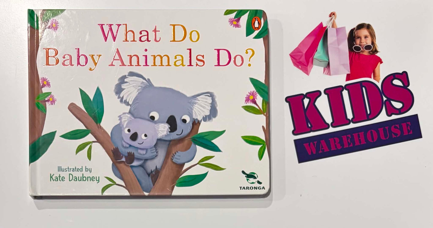 What Do Baby Animals Do? (Boardbook) - Kate Daubney