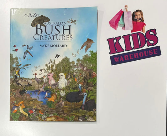 An A-Z Of Australian Bush Creatures - Myke Mollard