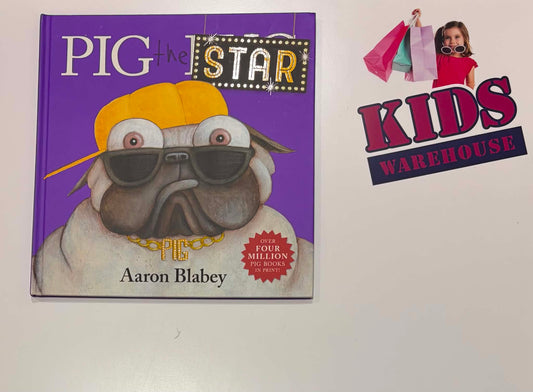 Pig The Star (Hardcover) - Aaron Blabey