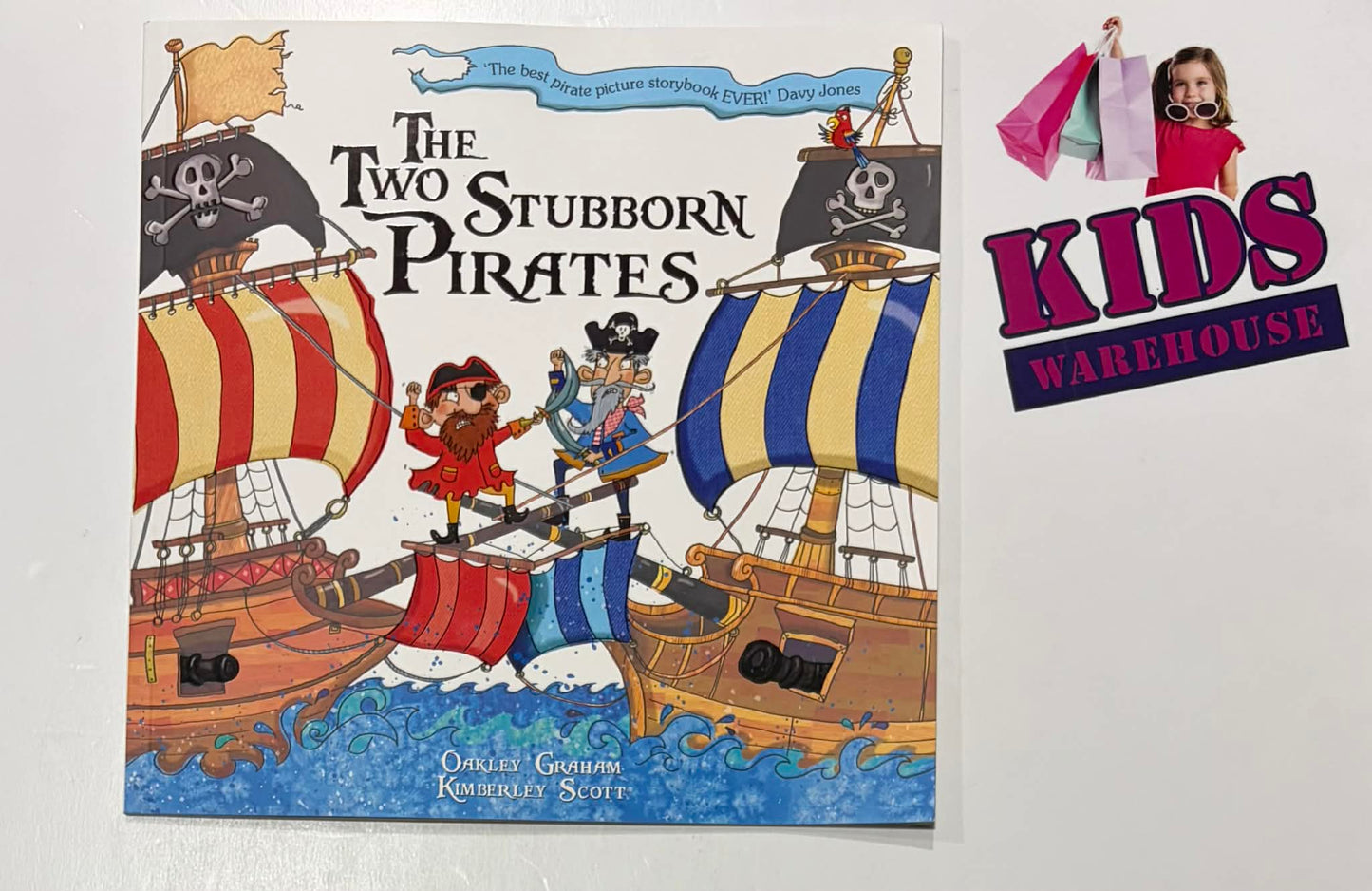 The Two Stubborn Pirates - Oakley Graham, Kinberley Scott
