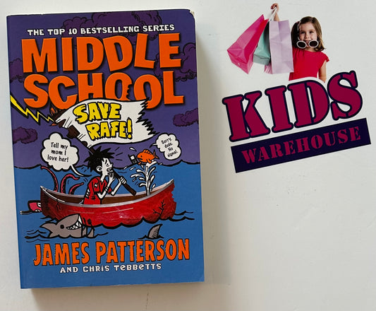 Middle School Save Rafe! - James Patterson & Chris Tebbetts