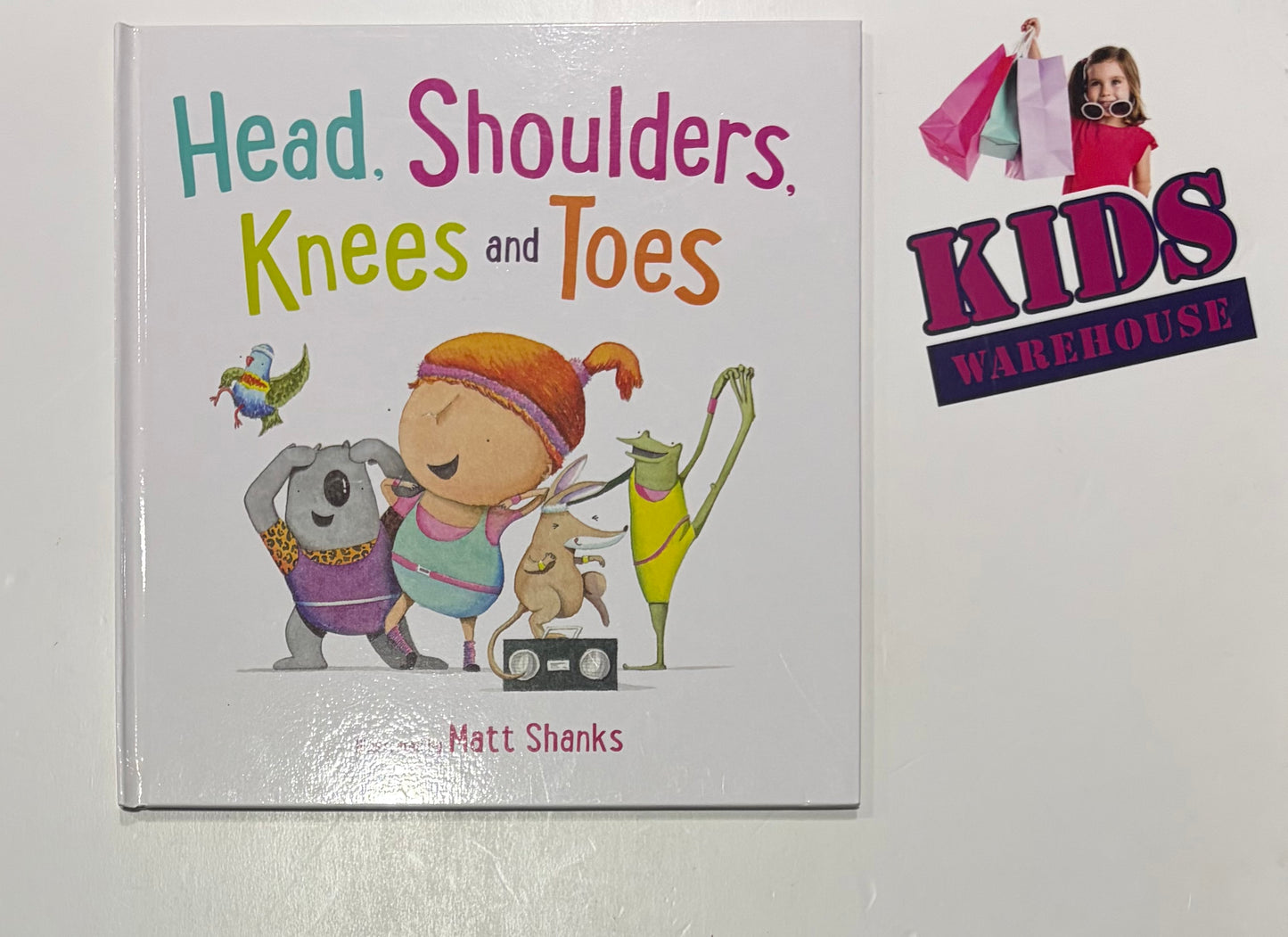 Head, Shoulders, Knees And Toes (Hardcover) - Matt Shanks