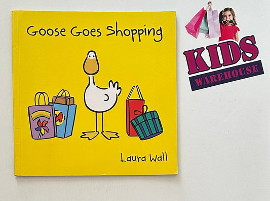 Goose Goes Shopping - Laura Wall