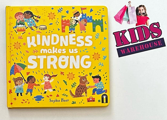 Kindness Makes Us Strong (Board Book) - Sophie Beer