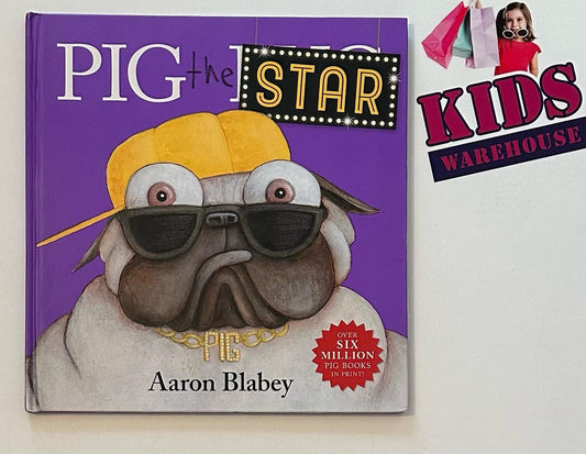 Pig the Star (Hard Cover) - Aaron Blabey