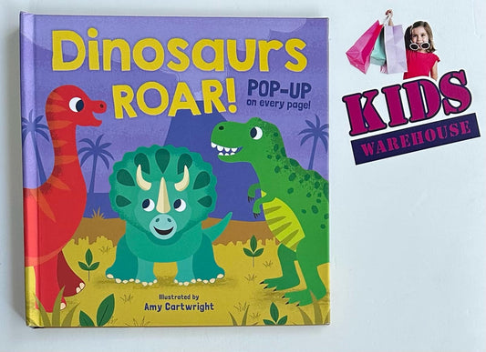 Dinosaurs Roar Pop Up On Every Page (Board Book) - Amy Cartwright