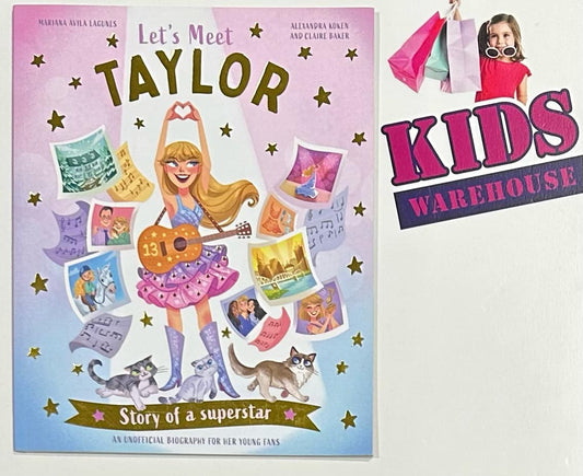 Let's Meet Taylor Story Of A Superstar - Alexandra Kokens, Claire Baker