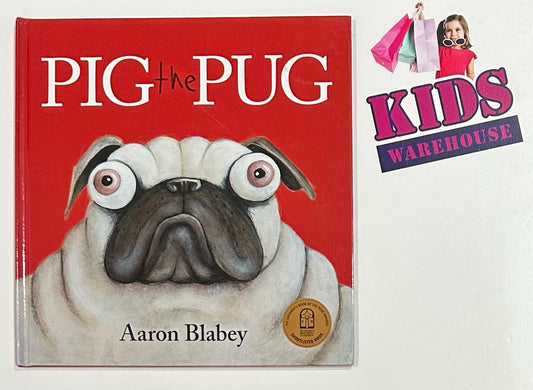 Pig The Pug (Hard Cover) - Aaron Blabey