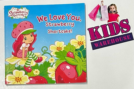 We Love You, Strawberry Shortcake