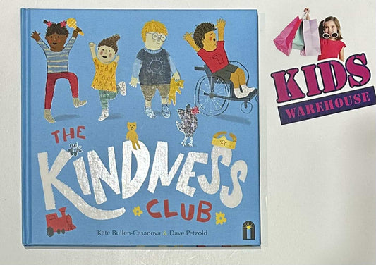 The Kindness Club (Hard Cover) - Kate Bullen-Casanova, Dave Petzold