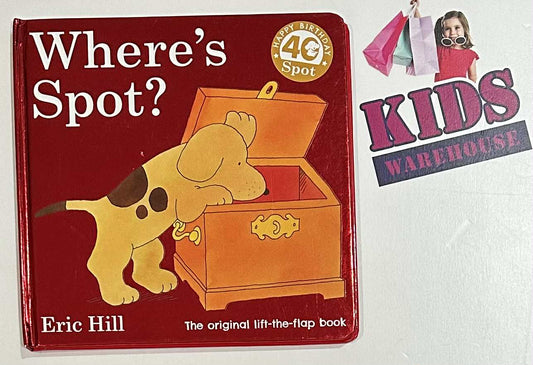 Where's Spot? The Original Lift-The-Flap Book (Hard Cover) - Eric Hill