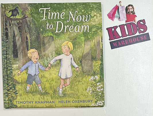 Time Now To Dream (Hard Cover) - Timothy Knapman, Helen Oxenbury
