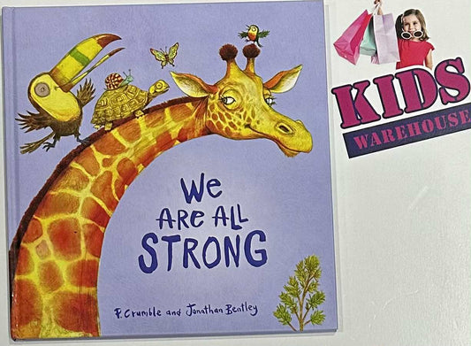 We Are All Strong (Hard Cover) - P.Crumble, Jonathan Bentley