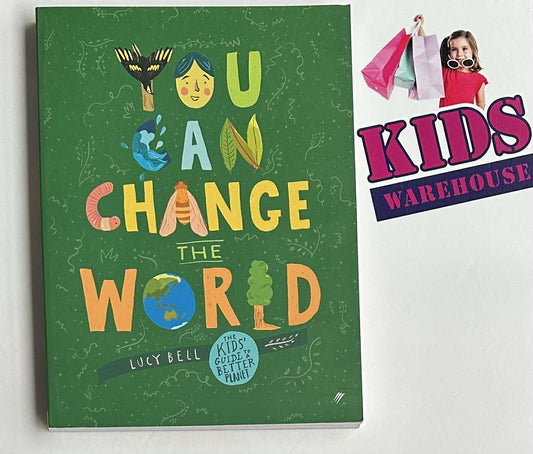You Can Change The World (Hard Cover) - Lucy Bell